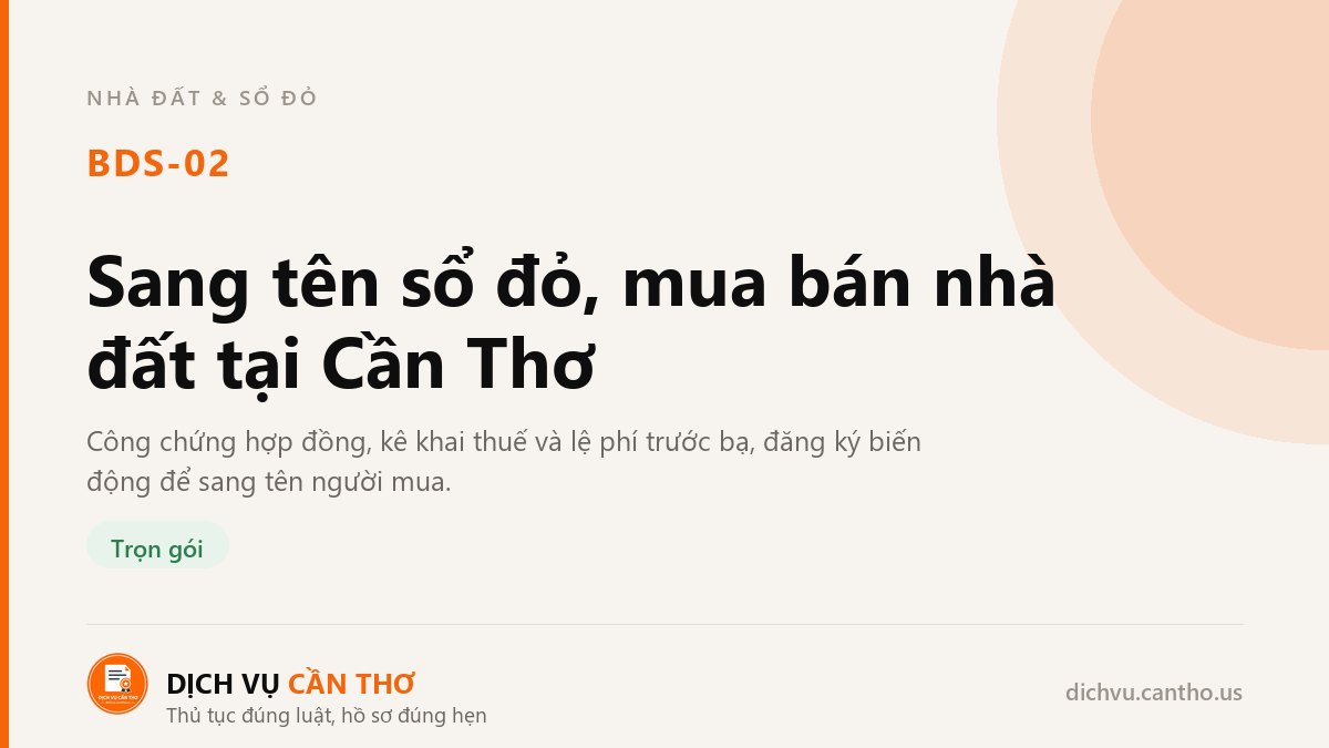 Sang tên sổ đỏ, mua bán nhà đất tại Cần Thơ — dịch vụ BDS-02