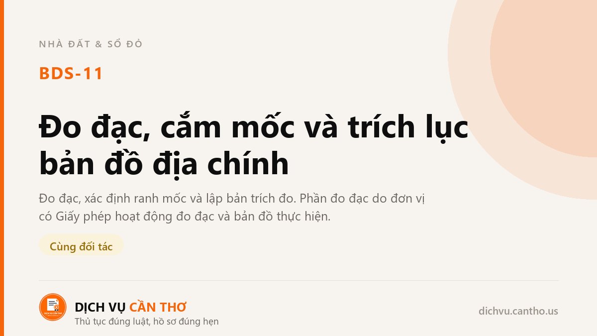 Đo đạc, cắm mốc và trích lục bản đồ địa chính — dịch vụ BDS-11