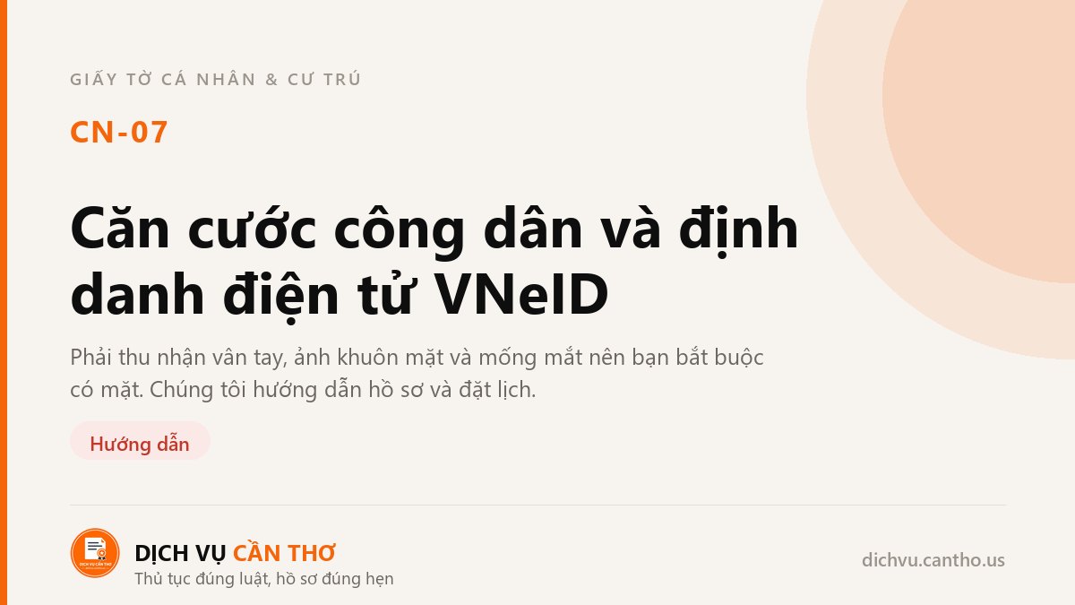 Căn cước công dân và định danh điện tử VNeID — dịch vụ CN-07