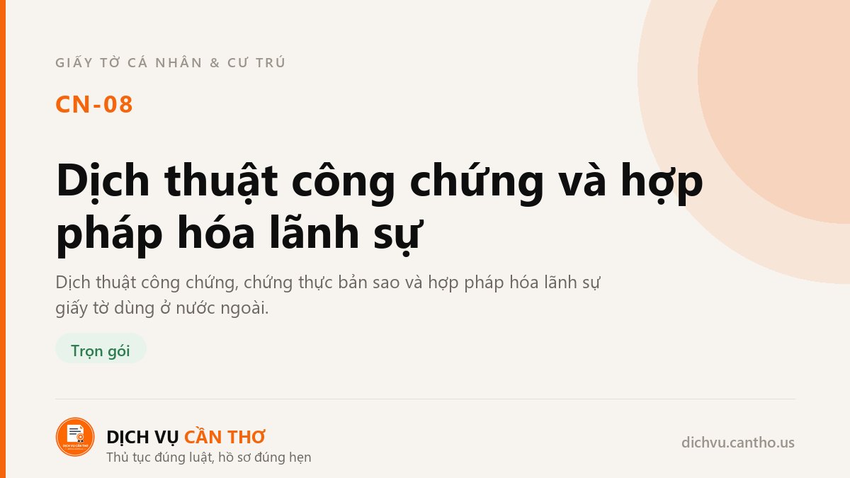 Dịch thuật công chứng và hợp pháp hóa lãnh sự — dịch vụ CN-08
