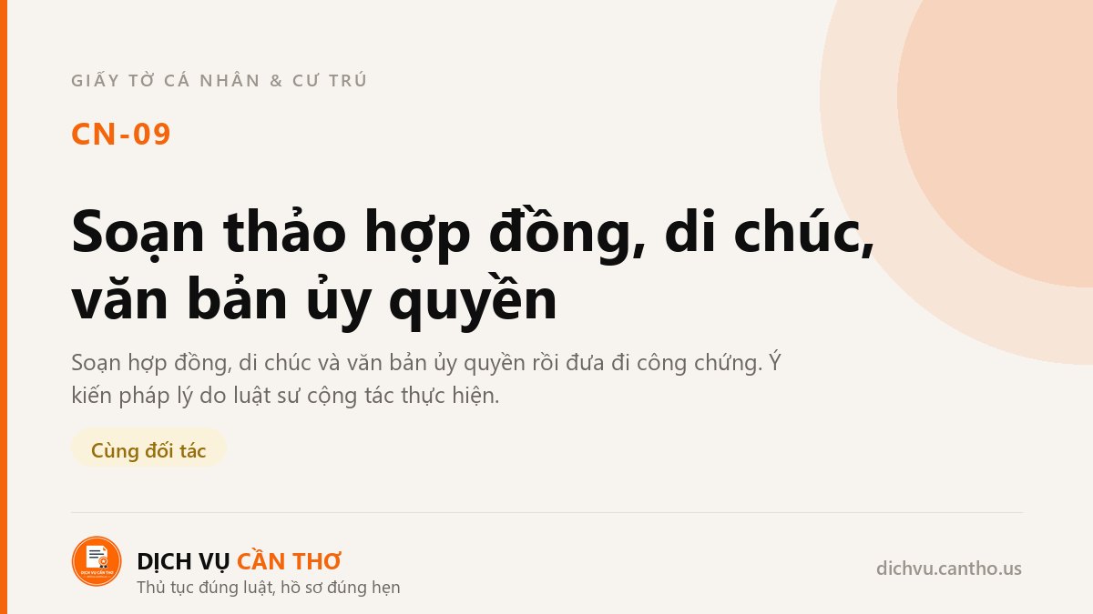 Soạn thảo hợp đồng, di chúc, văn bản ủy quyền — dịch vụ CN-09