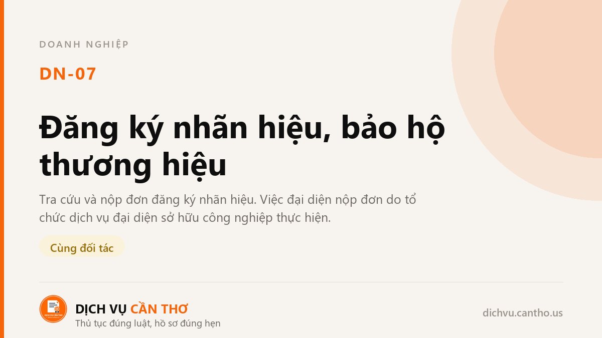 Đăng ký nhãn hiệu, bảo hộ thương hiệu — dịch vụ DN-07