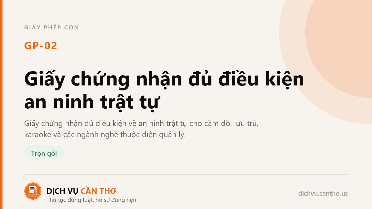 Giấy chứng nhận đủ điều kiện an ninh trật tự — dịch vụ GP-02