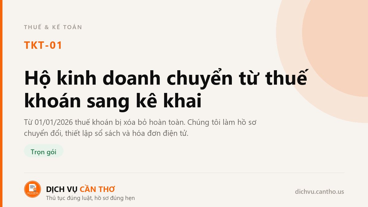 Hộ kinh doanh chuyển từ thuế khoán sang kê khai — dịch vụ TKT-01
