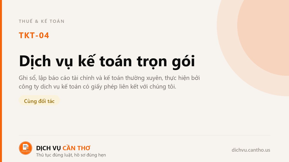 Dịch vụ kế toán trọn gói — dịch vụ TKT-04